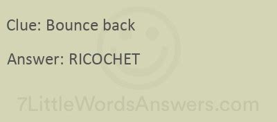 bounce back crossword clue|bounce back 7 little words.